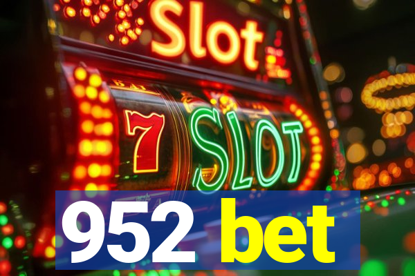 952 bet